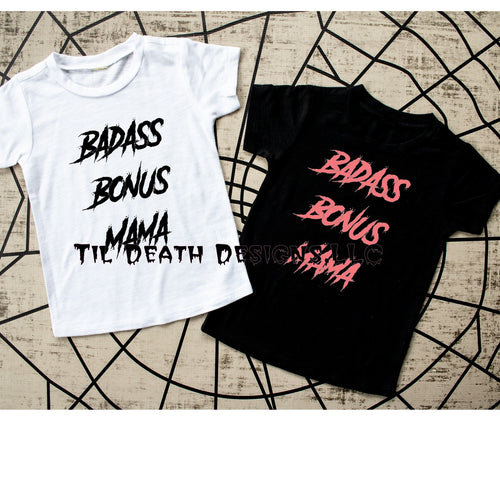 Bad A** Bonus Mama Shirt | Cool Stepmom T-Shirt | Spooky Mom Life Tee | Gothic Mom Gift | Alternative Motherhood Shirt | Bonus Mom Gift Idea