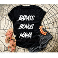 Bad A** Bonus Mama Shirt | Cool Stepmom T-Shirt | Spooky Mom Life Tee | Gothic Mom Gift | Alternative Motherhood Shirt | Bonus Mom Gift Idea
